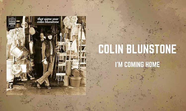 Colin Blunstone - I'm Coming Home