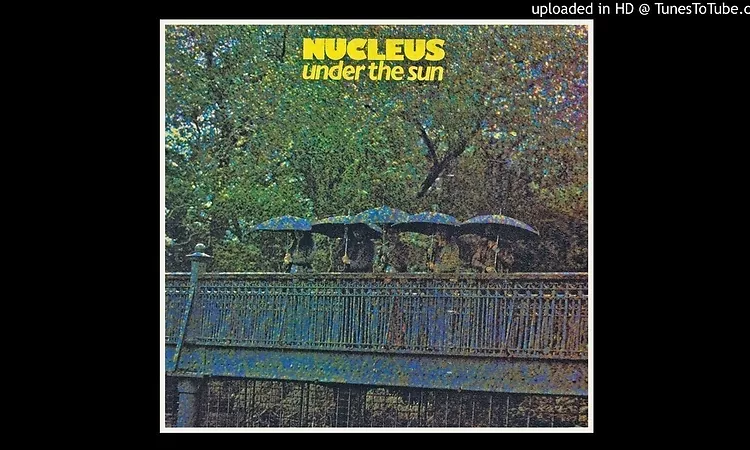 Nucleus ? Theme 1 Sarsaparilla [HQ Audio] Under The Sun 1974