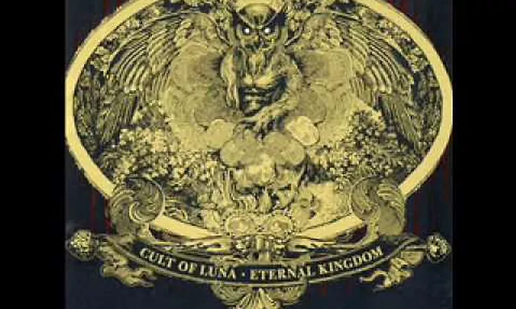 Cult of Luna - Eternal Kingdom - Owlwood