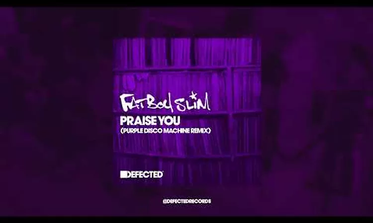 Fatboy Slim 'Praise You? (Purple Disco Machine Extended Remix)