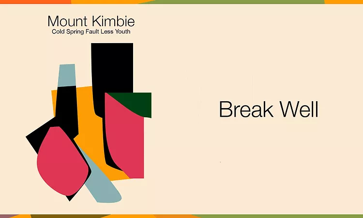 Mount Kimbie - Break Well