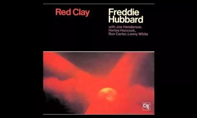 Freddie Hubbard - Red Clay (Complete)