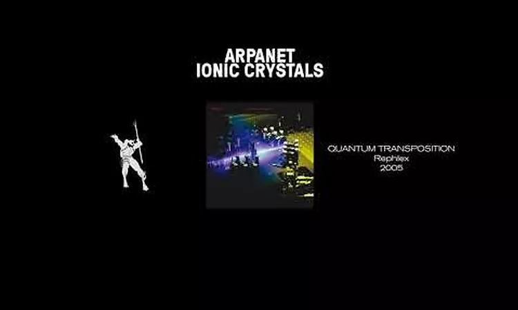 Arpanet - Ionic Crystals
