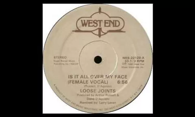 Loose Joints ?? Is It All Over My Face [Larry Levan Remix] (West End Records) - 1980