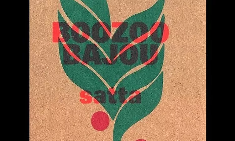 Boozoo Bajou / Satta
