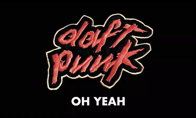 Daft Punk - Oh Yeah (Official Audio)