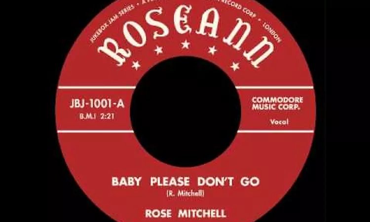 Rose Mitchell - Baby Please Don't Go