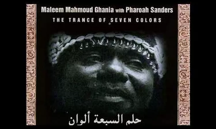 Maleem Mahmoud Ghania with Pharoah Sanders - Boulandi Samawi