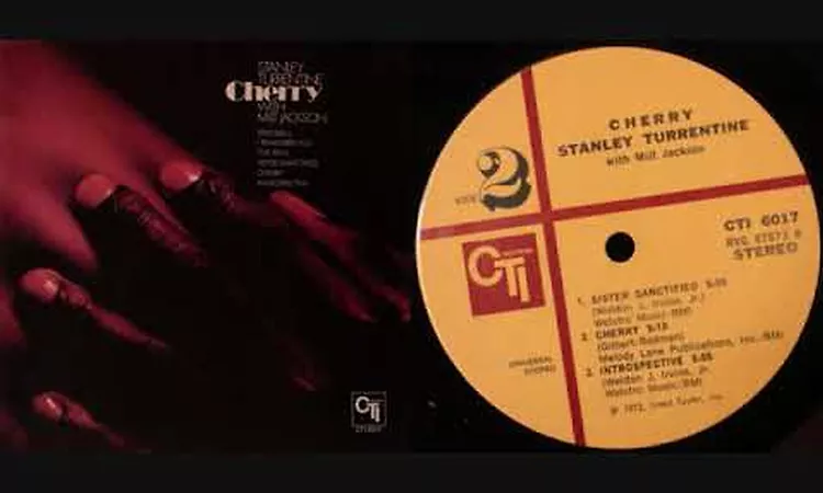 Stanley Turrentine & Milt Jackson - Cherry - Full Album - 1972 - Jazz Funk