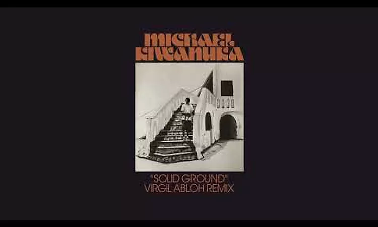 Michael Kiwanuka - Solid Ground (Virgil Abloh Remix)