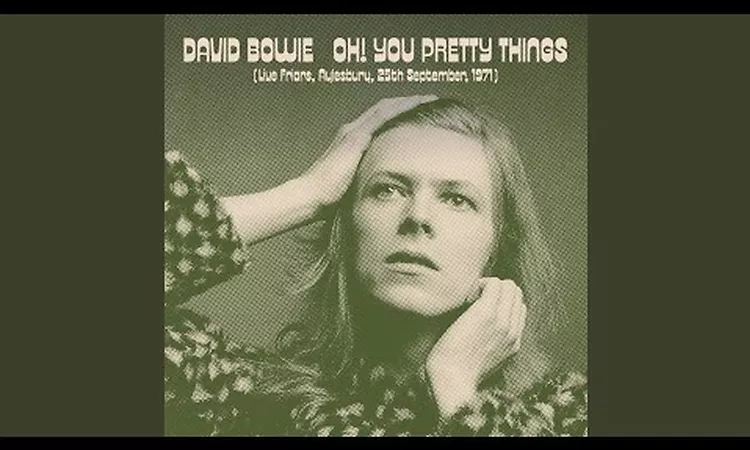 Oh! You Pretty Things (Live Friars, Aylesbury, 25th September, 1971)