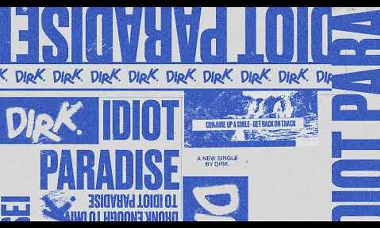 DIRK. - Idiot Paradise (Official Video)