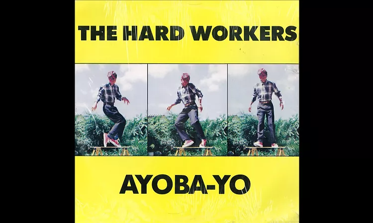 The Hard Workers - Ayoba-Yo