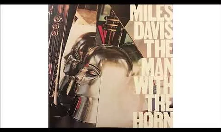 The Man With The Horn - Miles Davis
