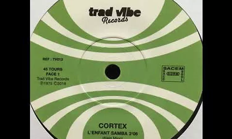 Cortex L'enfant samba 1975/2018 Trad Vibe