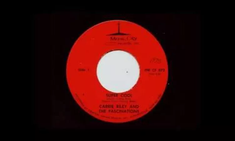Carrie Riley & The Fascinations - Super Cool (MUSIC CITY)