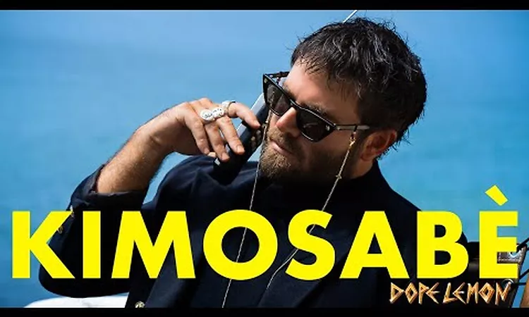Dope Lemon - Kimosab