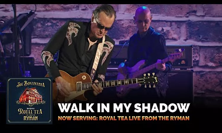 Joe Bonamassa - Walk In My Shadow (Live) - Now Serving: Royal Tea Live From The Ryman