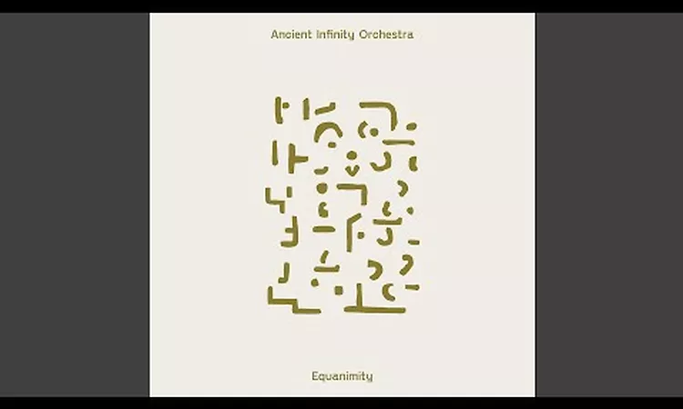 Ancient Infinity Orchestra - Equanimity
