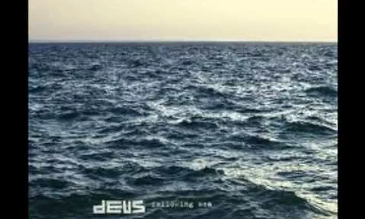 The Give Up Gene - dEUS (Following Sea)