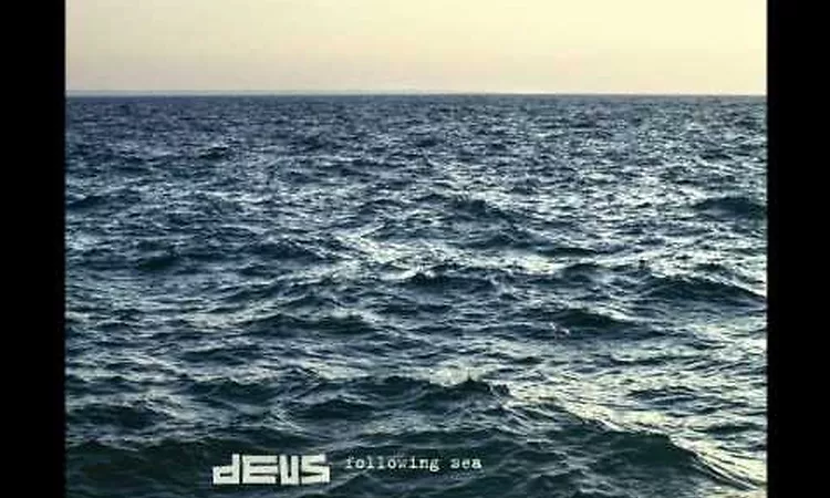 dEUS - One Thing About Waves