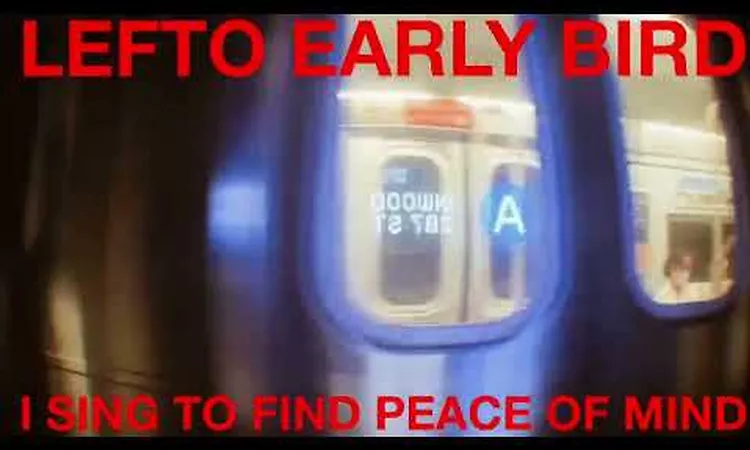 Lefto Early Bird - I Sing To Find Peace of Mind (feat. Simbad)