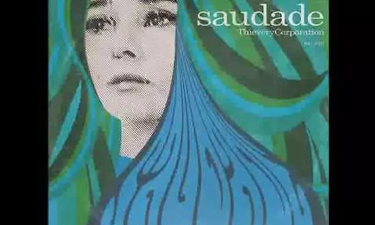 Thievery Corporation - Saudade (full album)