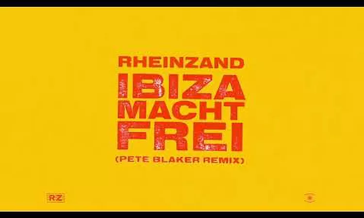 Rheinzand - Ibiza Macht Frei (Pete Blaker Remix)