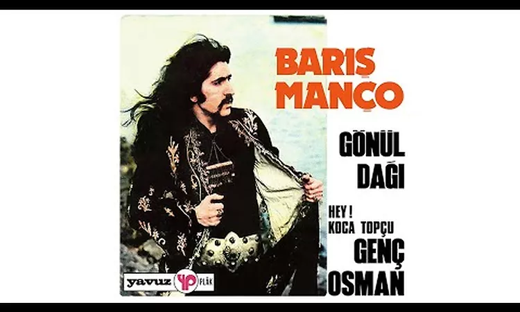 Bar?? Man?o - Gen? Osman (1973) HQ