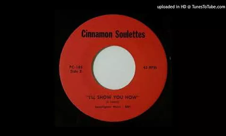 Cinnamon Soulettes - I'll Show You How