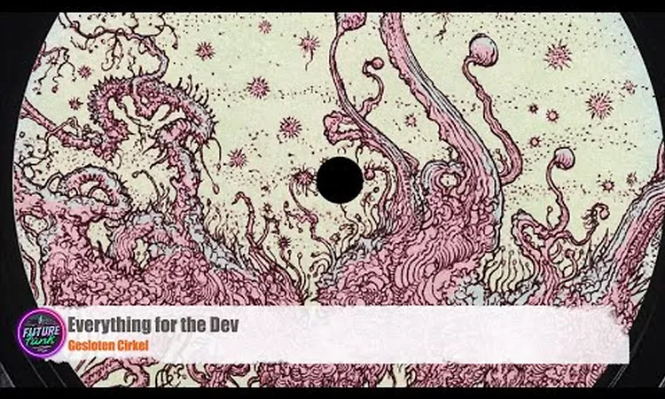 Gesloten Cirkel - Everything for the Dev [Selvamancer]
