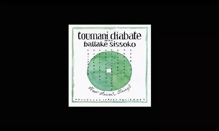 Toumani Diabat? with Ballak? Sissoko (kora) NEW ANCIENT STRINGS (1999) ( FULL ALBUM)