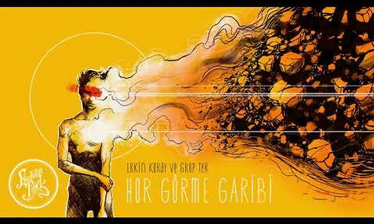 Erkin Koray & Ter - Hor Go?rme Garibi (1972)