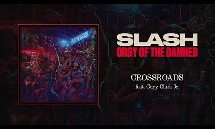 Slash feat. Gary Clark Jr. Crossroads - Official Audio