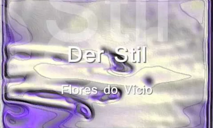 Der Stil - Flores Do V?cio