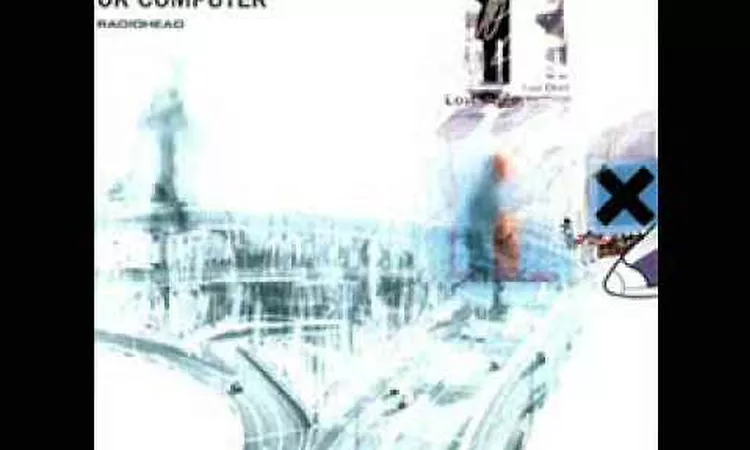 Radiohead/OK COmputer - 04 Exit Music (For a Film)