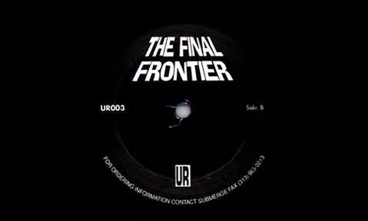 UR Underground Resistance - The Final Frontier (1991) FULL ALBUM