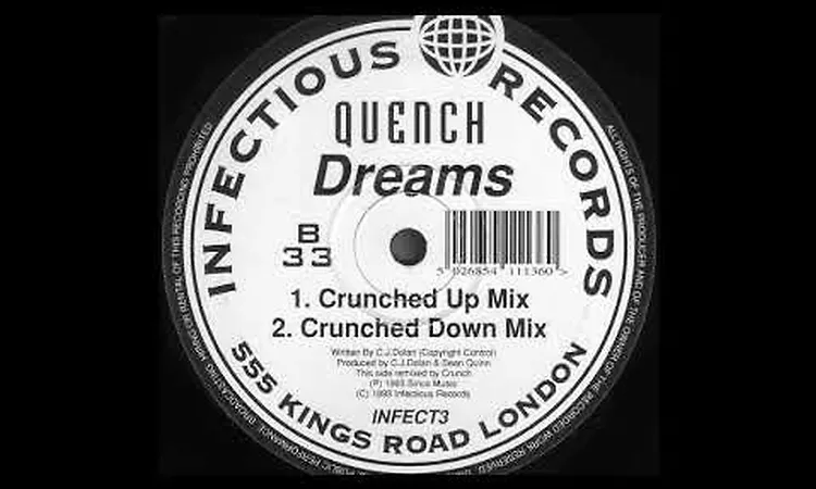 Quench - Dreams (Crunched Up Mix) (B1)
