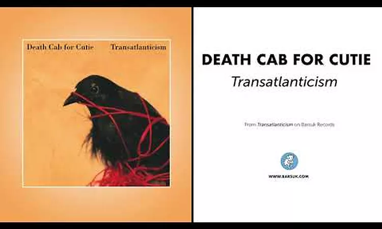 Death Cab For Cutie - "Transatlanticism" (Official Audio)