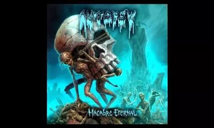 Autopsy - Macabre Eternal