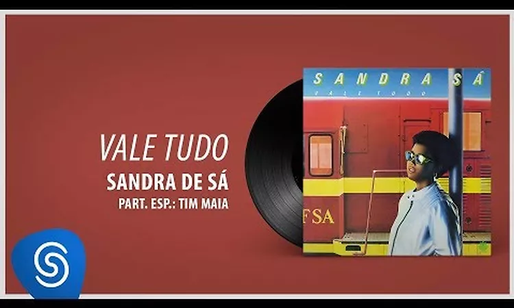 Sandra S? - Vale Tudo (?lbum: Vale Tudo)