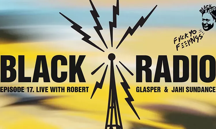 Robert Glasper - Black Radio Week 17