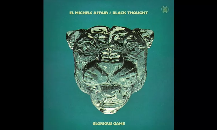 El Michels Affair & Black Thought - Glorious Game (Reprise)