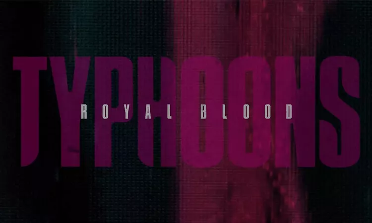 Royal Blood - Typhoons (Official Audio)