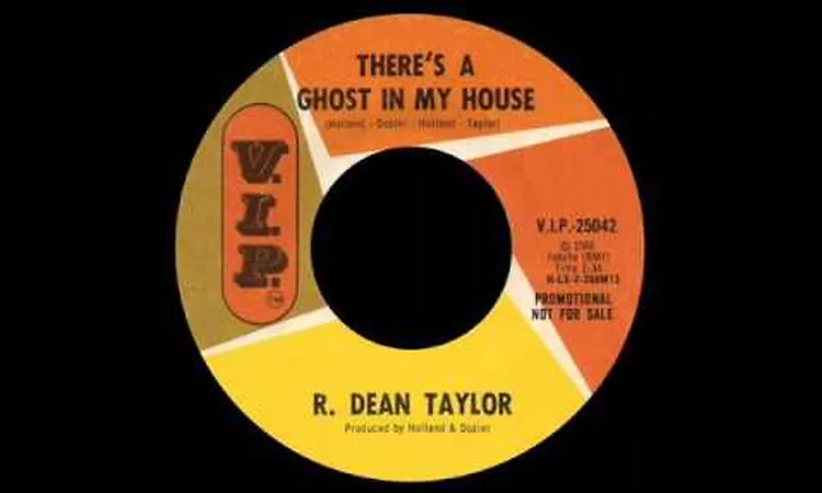 R. Dean Taylor - There's A Ghost In My House