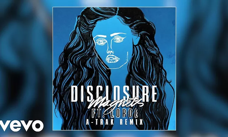 Disclosure - Magnets (A-Trak Remix) ft. Lorde