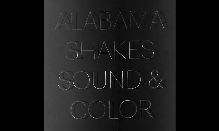Alabama Shakes - 01 Sound & Color