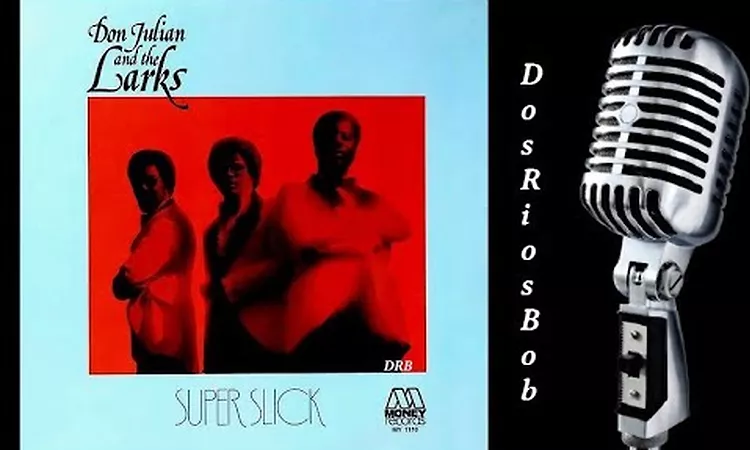 Don Julian And The Larks - Just My Imagination (rare track)