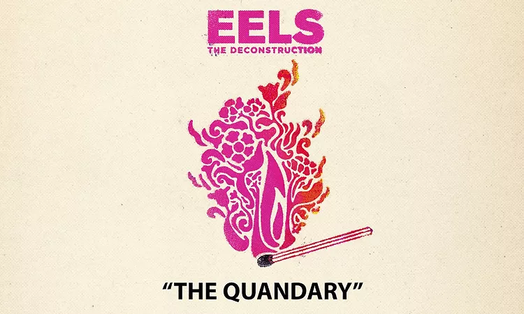 EELS - The Quandary (AUDIO) - from THE DECONSTRUCTION