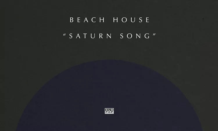 Beach House - Saturn Song